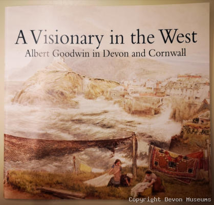 A Visionary in the West Albert Goodwin in Devon and Cornwall product photo